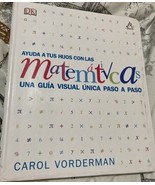 Ayuda a tus hijos con las Matematicas Spanish Edition  By Carol Vorderma... - $6.92
