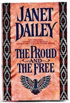 The Proud and the Free Janet Dailey - £7.73 GBP