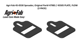 Agri-Fab 45-0530 Spreader, Original Part# 47983 / 45505 PLATE, FLOW (2-P... - $11.04 CAD