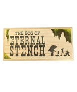 The Bog Of Eternal Stench Sign Wooden Labyrinth Toilet Plaque Bathroom Gift 562 - $13.77