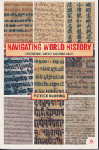 Navigating World History : Historians Create a Global Past by Manning pa... - £14.88 GBP