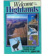 Welcome To The Highlands Tourist Brochure Scotland UK 1994-1995 20 pages - $3.57