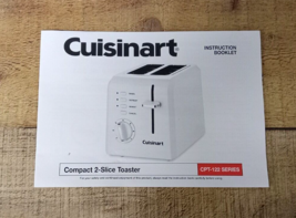 Instruction Manual for Cuisinart Compact 2 Slice Toaster Model CPT-122 Series - £4.78 GBP