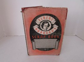 Elbert Hubbard&#39;s Scrap Book 1923 Wm.H.Wise &amp; Co Ny Hardcover Book W/DJ - £7.89 GBP