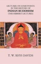 Lectures On Some Points In The History Of Indian Buddhism (The Hibbe [Hardcover] - £27.12 GBP