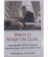 Write It When I&#39;m Gone: Remarkable Off-the-Recor- hardcover/dust jacket ... - £4.67 GBP