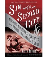 Sin in the Second City: Madams, Ministers, Playboys, and the Battle for ... - £5.26 GBP