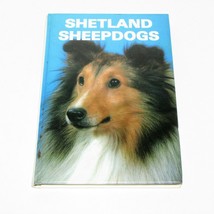 SHETLAND SHEEPDOGS USED BOOK PISANO 1979 HARDCOVER DOG NEW PUPPY CARE HE... - $7.95