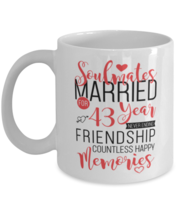 Soulmates Married for 43 Year Happy Memories Wedding Anniversary Mug  - $14.95