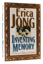 Erica Jong INVENTING MEMORY A Novel of Mothers and Daughters 1st Edition 1st Pri - £40.71 GBP