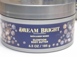 Dream Bright Bath &amp; Body Works Glowtion Body Butter 6.5 OZ/ 185 G New - £15.32 GBP