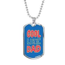 Express Your Love Gifts Cool Like Dad Dog Tag Stainless Steel or 18k Gol... - £34.87 GBP