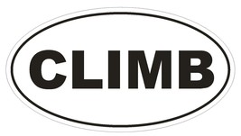 CLIMB Oval Bumper Sticker or Helmet Sticker D152 Euro Oval - $1.39+