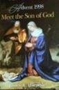 Advent 1998: Meet the Son of God Harnish, James A - $8.00