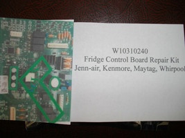 Fridge Control Board Repair Kit WPW10312695 W10310240 W10213583  JennAir Maytag  - £21.49 GBP