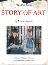 The Pantheon Story of Art by Ariane Ruskin 1964 Pantheon Books 5000 YRS of Paint - £9.43 GBP