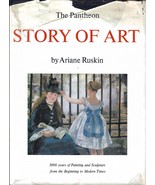 The Pantheon Story of Art by Ariane Ruskin 1964 Pantheon Books 5000 YRS of Paint - $12.00