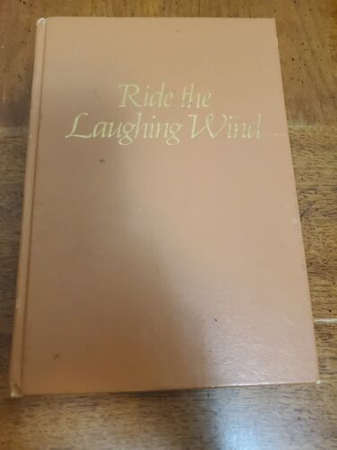 Ride the Laughing Wind by Blaine M. Yorgason and Brenton Yorgason (Hardc... - $2.95