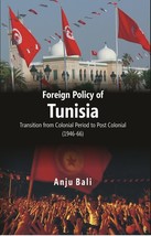 Foreign Policy of Tunisia Transition From Colonial Period to Post Co [Hardcover] - £23.27 GBP