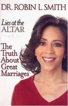 Lies at the Altar: The Truth About Great Marriages [Hardcover] Smith, Ro... - $6.26