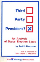 Third Party President?: An Analysis of State Election Laws by Paul H. Blackman - £13.38 GBP