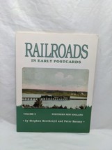 Railroads In Early Postcards Volume 2 Book Nothern New England - £21.66 GBP
