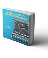 A Visual History of Alcoholics Anonymous: An Archival Journey [Paperback] Alcoho - $721.87 MXN