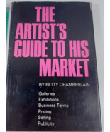 The Artist&#39;s Guide to His Market by Betty Chamberlain (1970, Hardcover) - £7.78 GBP