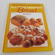 Better Homes Gardens All-Time Favorite Bread Recipes HC 1981 Yeast Sourdough - £4.00 GBP