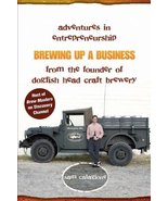 Brewing Up a Business: Adventures in Entrepreneurship from the Founder o... - £3.11 GBP