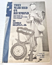 They Marched on Richmond: the Story of the Gallant 148th New York Volunteers - £55.07 GBP
