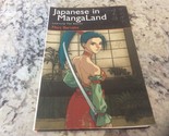 Japanese in MangaLand Ser.: Japanese in Mangaland : Learning the Basics ... - $13.85