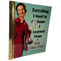 Everything I Need to Know I Learned From a Little Golden Book Diane Muldrow - £4.69 GBP