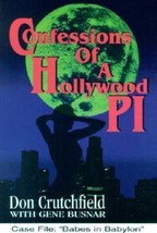 Confessions of a Hollywood P. I. by Don Crutchfield (1997, Hardcover) - $77.35 MXN