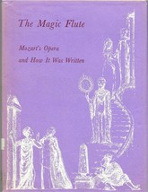 The Magic Flute Mozart&#39;s Opera and How It was Written by Eric Crozier 1965 HC/DJ - £15.98 GBP
