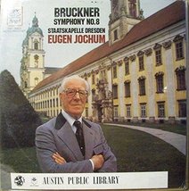 Eugen Jochum conducts Anton Bruckner&#39;s Symphony No. 8 Anton Bruckner; Eugen Joch - £12.24 GBP
