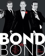 Bond vs. Bond: The Many Faces of 007 Simpson, Paul - £7.79 GBP