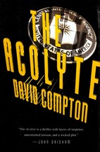The Acolyte: A Novel by David Compton / 1996 1st Edition Espionage Thriller - £2.67 GBP