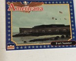 Fort Sumter Americana Trading Card Starline #206 - $1.97