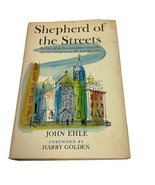 Shepherd of the Streets HC Book by John Ehle Rev James Gusweller NY West... - £12.51 GBP