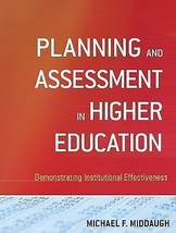 Planning and Assessment in Higher Education Demonstrating Institutional book - $15.83