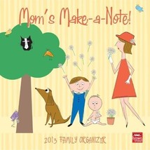 Mom&#39;s Make-a-Note Family Organizer 2013 Calendar - $9.89