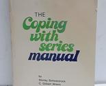 The Coping With Series Manual [Paperback] Shirley Schwarzrock &amp; C. Gilbe... - $2.93