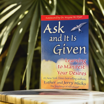 Ask and It Is Given Learning to Manifest Your Desires - £11.19 GBP