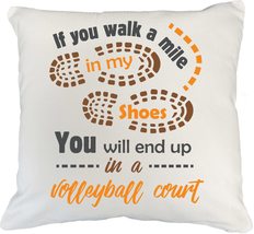 If You Walk A Mile In My Shoes, You&#39;ll End Up In A Volleyball Court Set ... - £19.78 GBP+