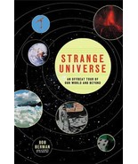 Strange Universe: The Weird and Wild Science of Everyday Life -- on Eart... - £7.55 GBP