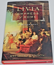 Livia, Empress of Rome: A Biography by Matthew Dennison 1st edition VG - £8.02 GBP