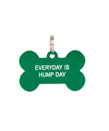 Say What Dog Tag - Hump Day - $12.86