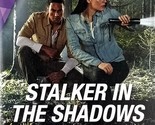 Stalker in the Shadows (Harlequin Intrigue #1988) by Carla Cassidy / 202... - $1.13