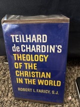 Teilhard de Chardin&#39;s Theology of the Christian in the World Robert Fari... - £10.27 GBP
